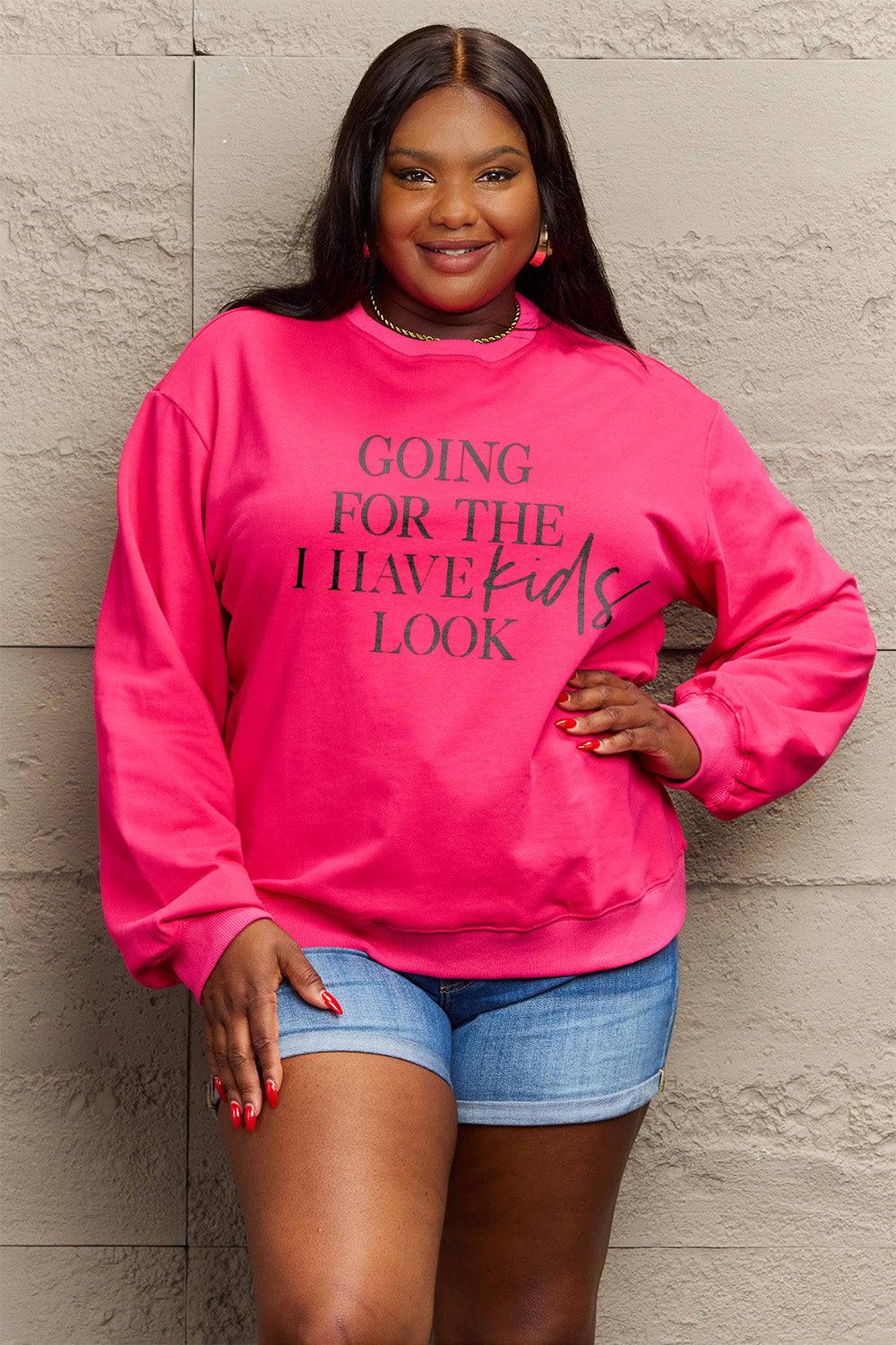 Simply Love Full Size GOING FOR THE I HAVE KIDS LOOK Long Sleeve Sweatshirt Carauana Store