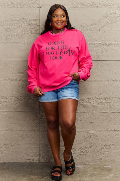 Simply Love Full Size GOING FOR THE I HAVE KIDS LOOK Long Sleeve Sweatshirt Carauana Store