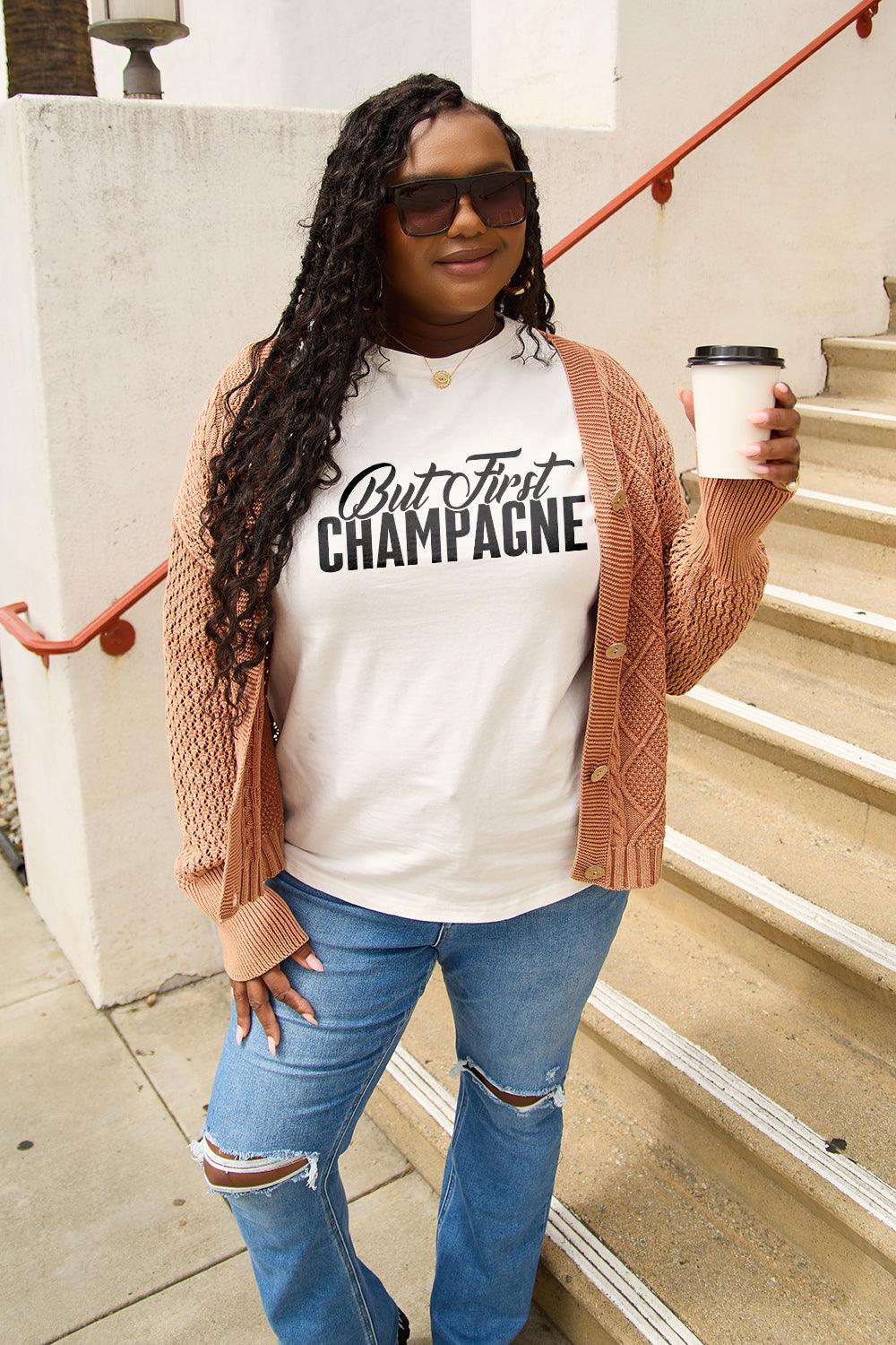 Simply Love Full Size BUT FIRST CHAMPAGNE Round Neck T-Shirt Carauana Store